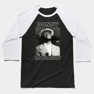 Donny Hathaway Baseball T-Shirt